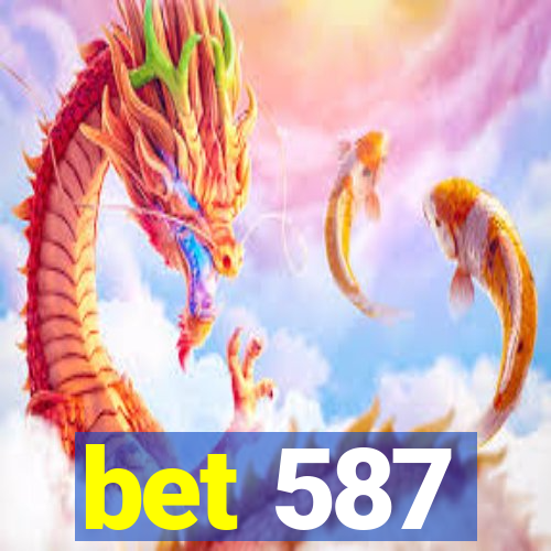 bet 587